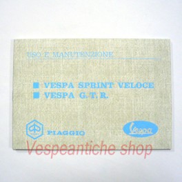 LIBRETTO USO E MANUTENZIONE VESPA 150 SPRINT VELOCE DEL 1969 E VESPA 125 GTR