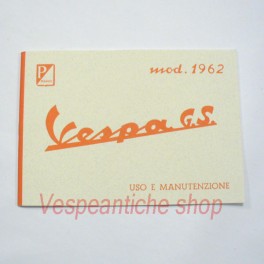 LIBRETTO USO E MANUTENZIONE VESPA 160 GS DEL 1962 PRIMA SERIE