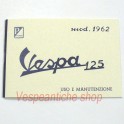 LIBRETTO USO E MANUTENZIONE VESPA 125 DEL 1962